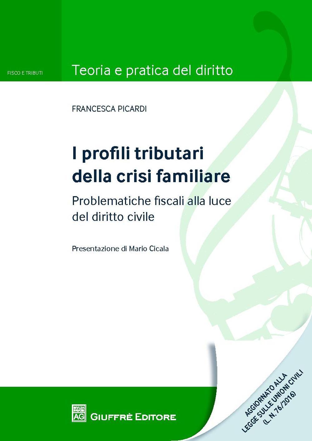 I profili tributari della crisi familiare. Problematiche fiscali alla luce del diritto civile