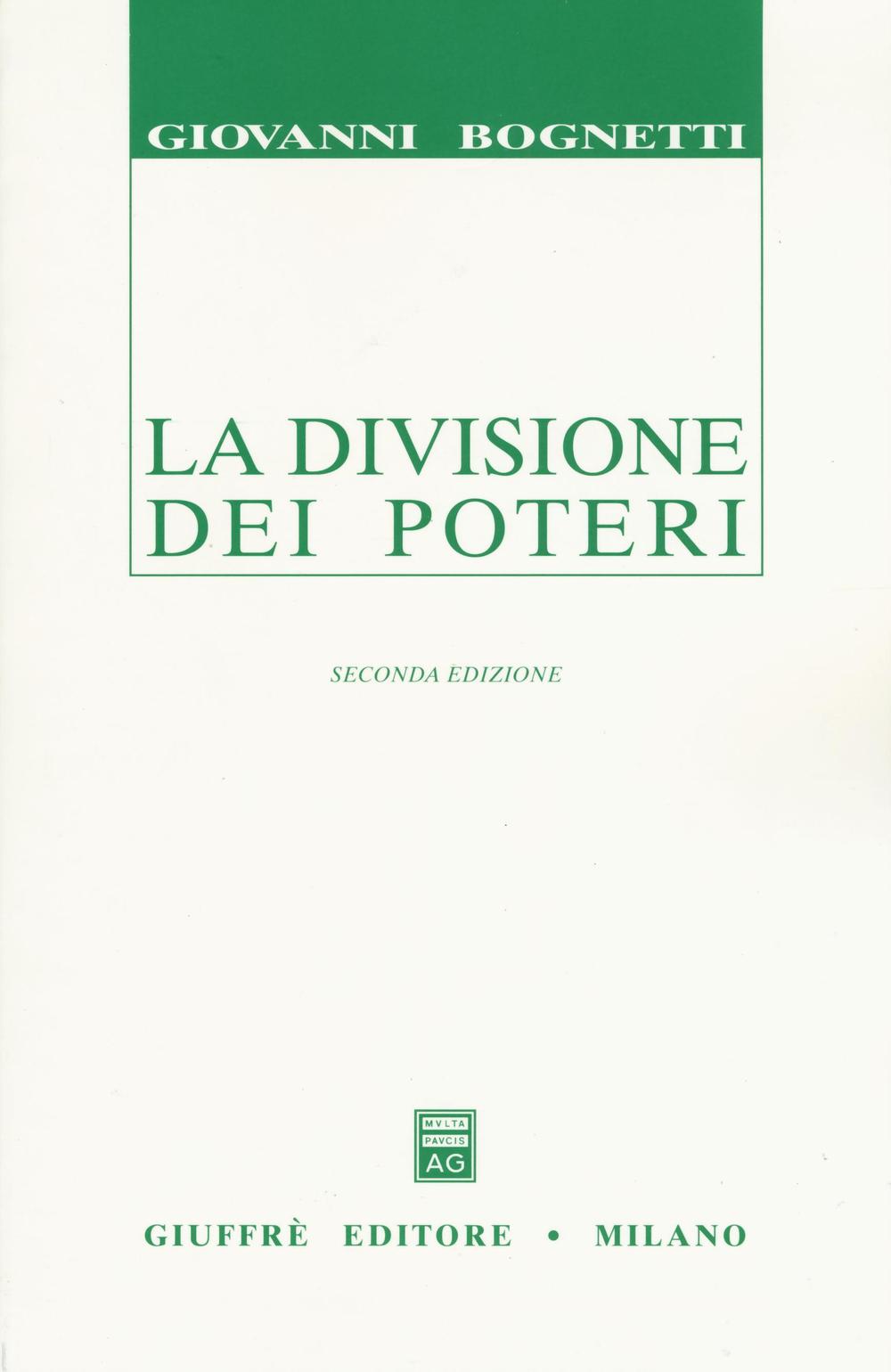 La divisione dei poteri. Saggio di diritto comparato