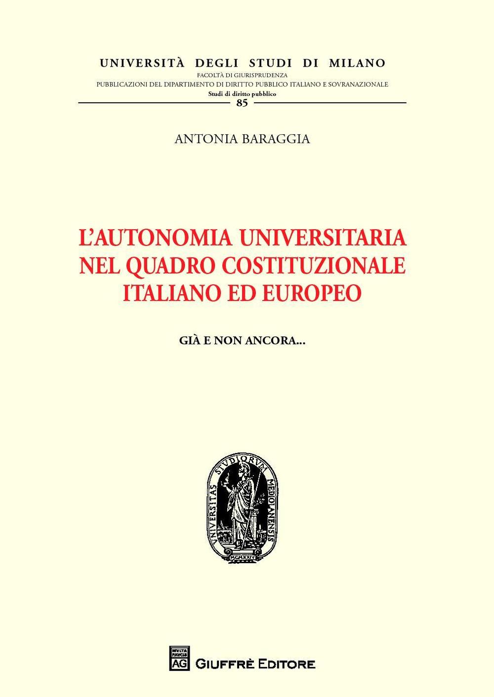 L'autonomia universitaria nel quadro costituzionale italiano ed europeo