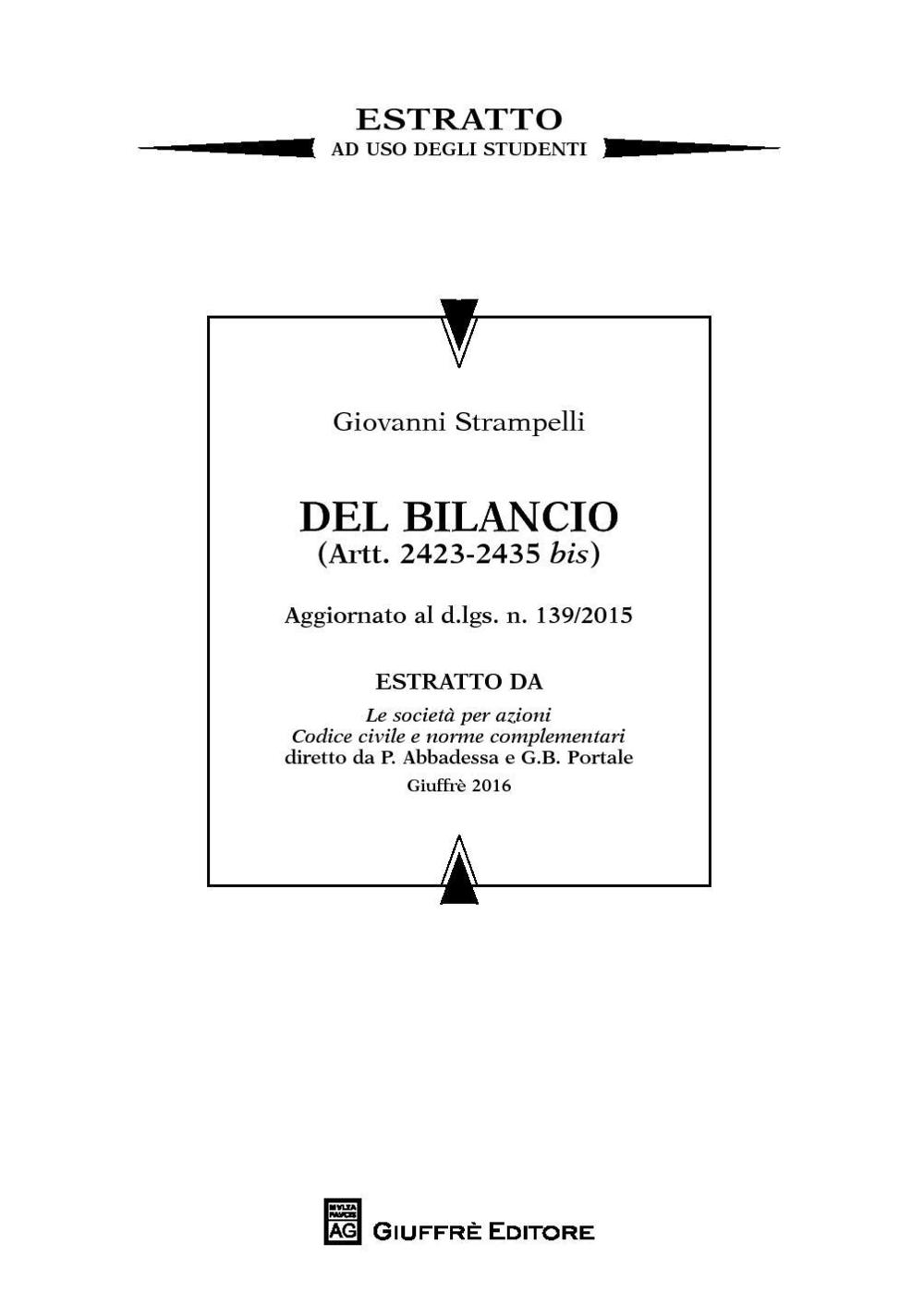 Il bilancio di esercizio. Artt. 2423-2435 bis. Estratto da Le società  per azioni