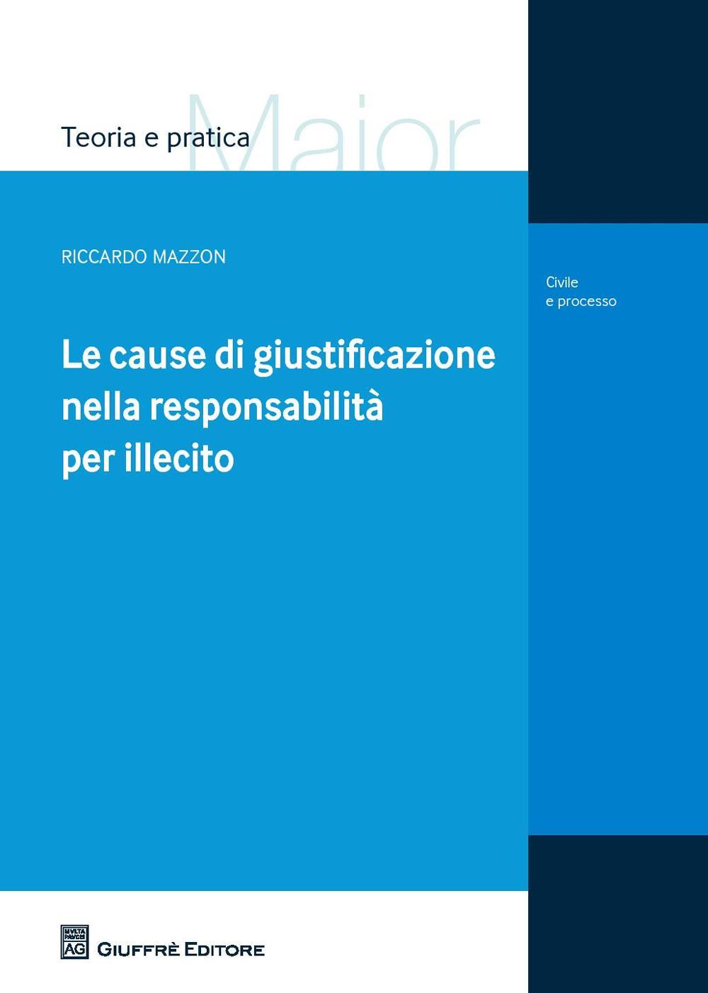 Le cause di giustificazione nella responsabilità per illecito