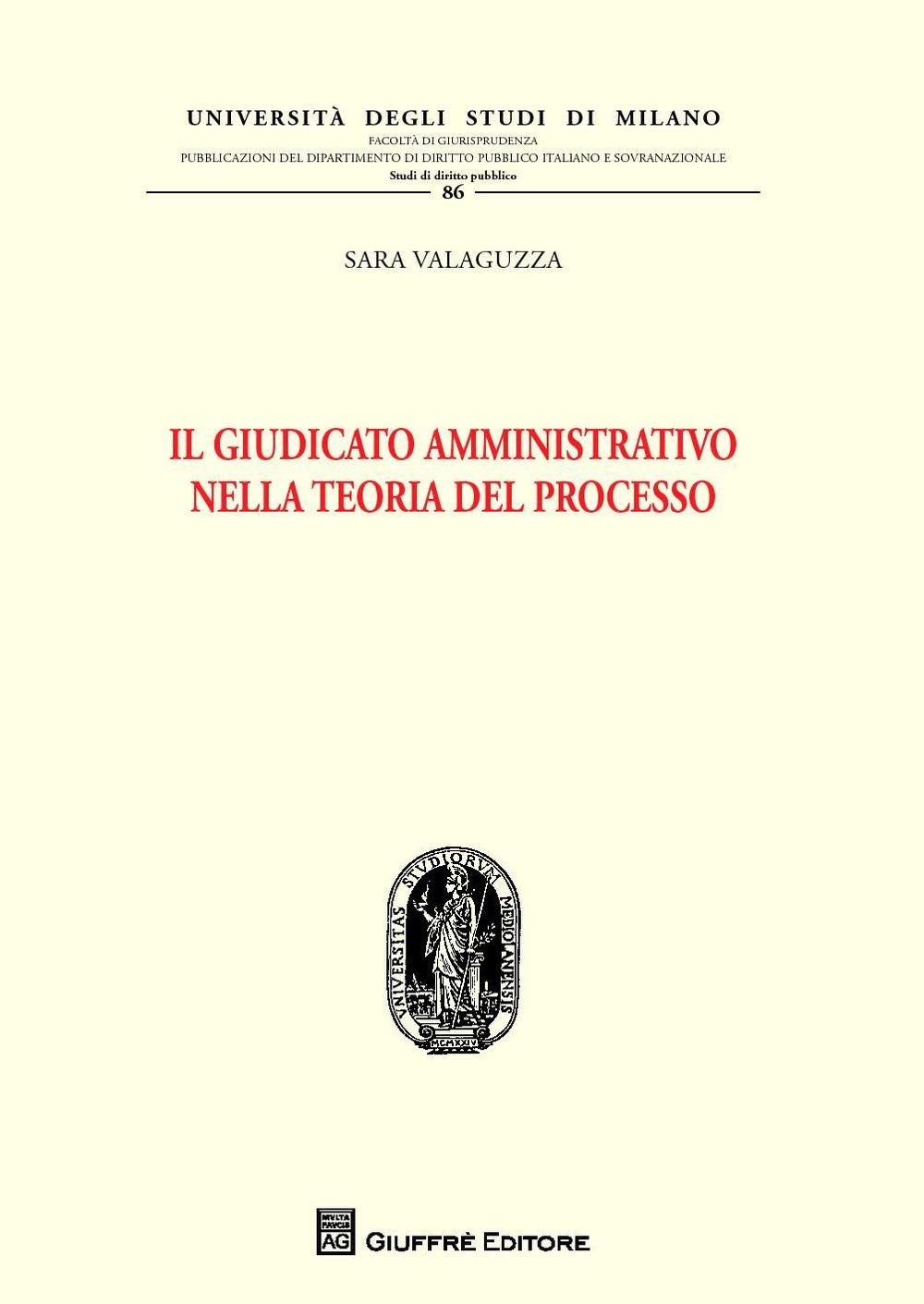 Il giudicato amministrativo nella teoria del processo