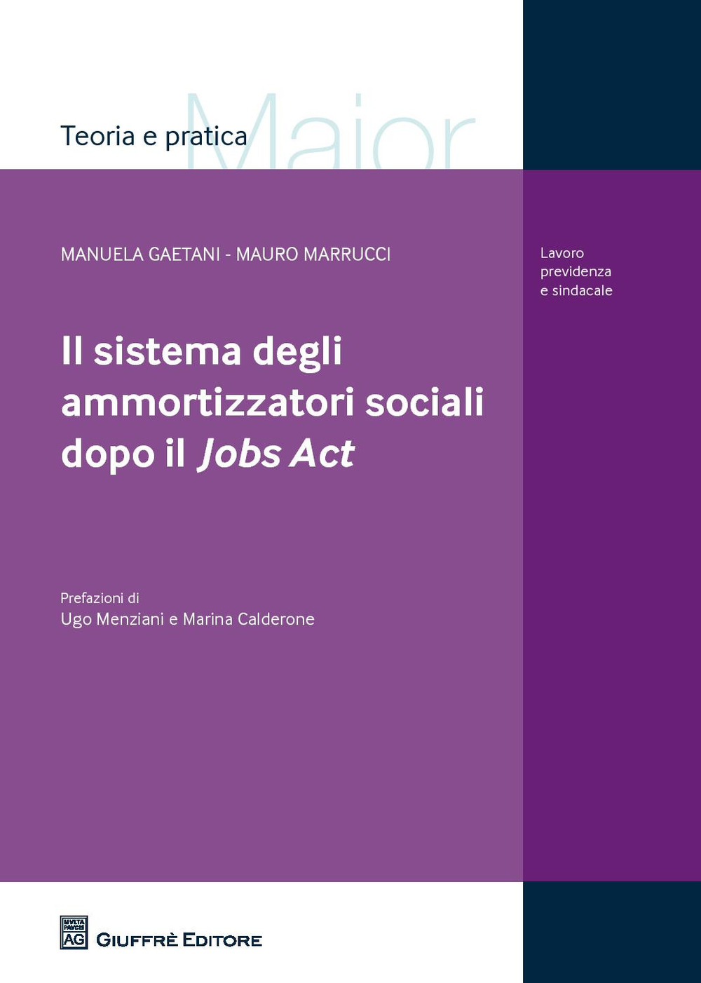 Il sistema degli ammortizzatori sociali dopo il Jobs Act