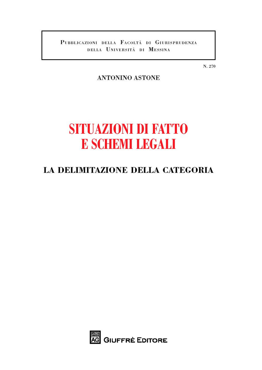 Situazioni di fatto e schemi legali. La delimitazione della categoria