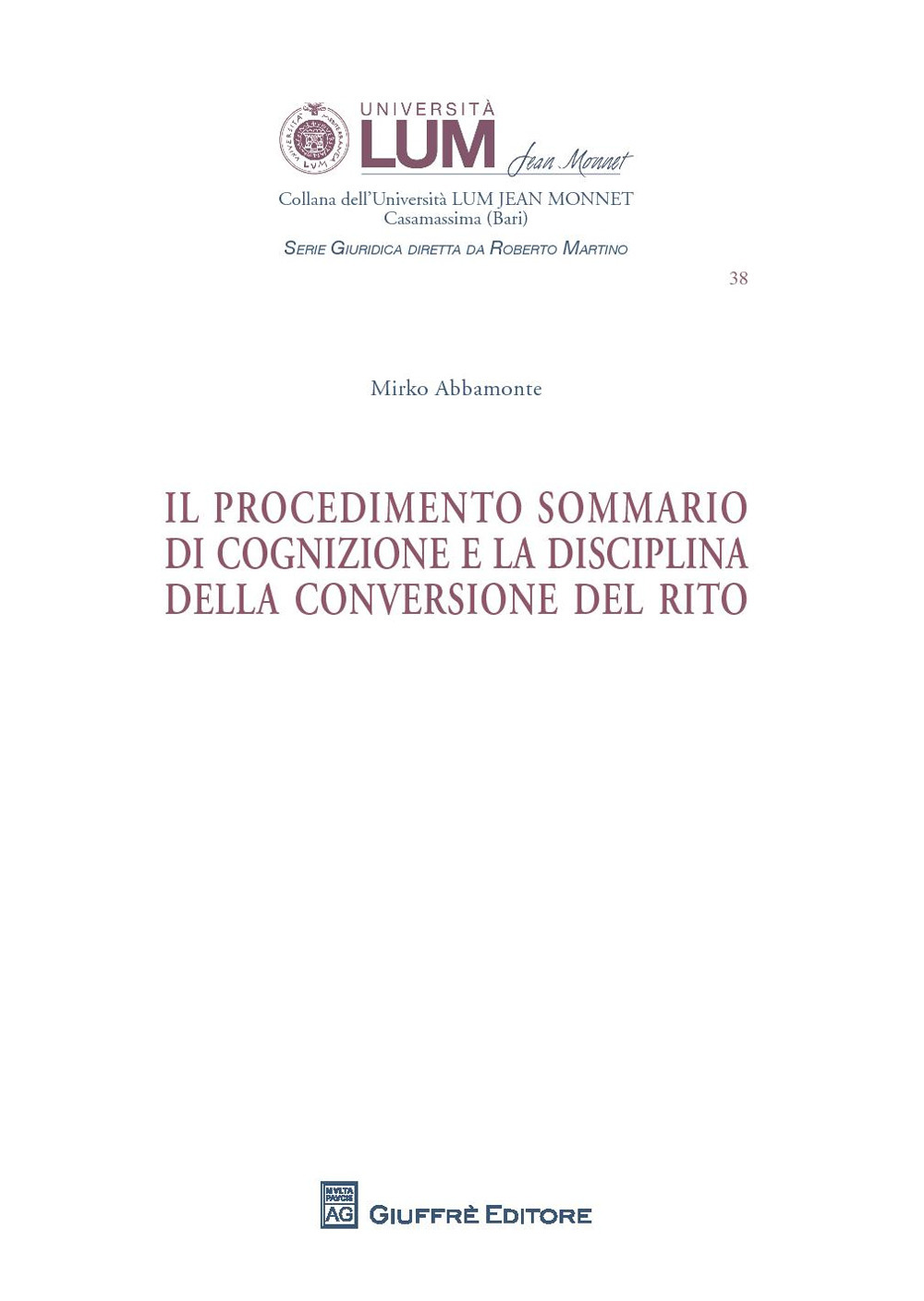 Il procedimento sommario di cognizione e la disciplina della conversione del rito