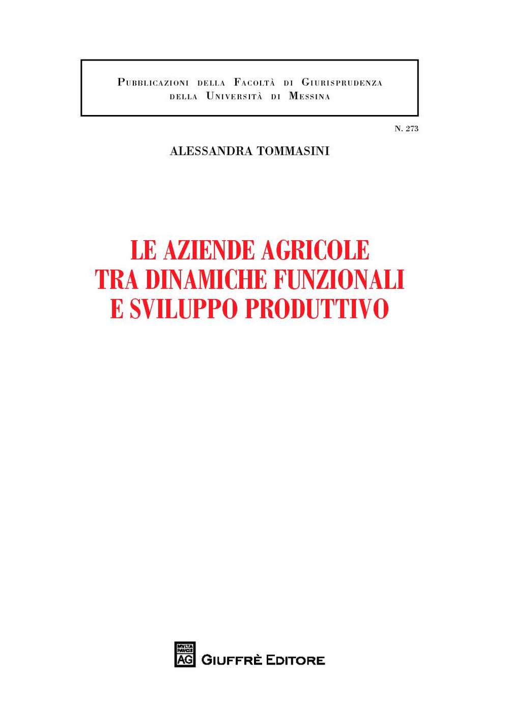 Le aziende agricole tra dinamiche funzionali e sviluppo produttivo