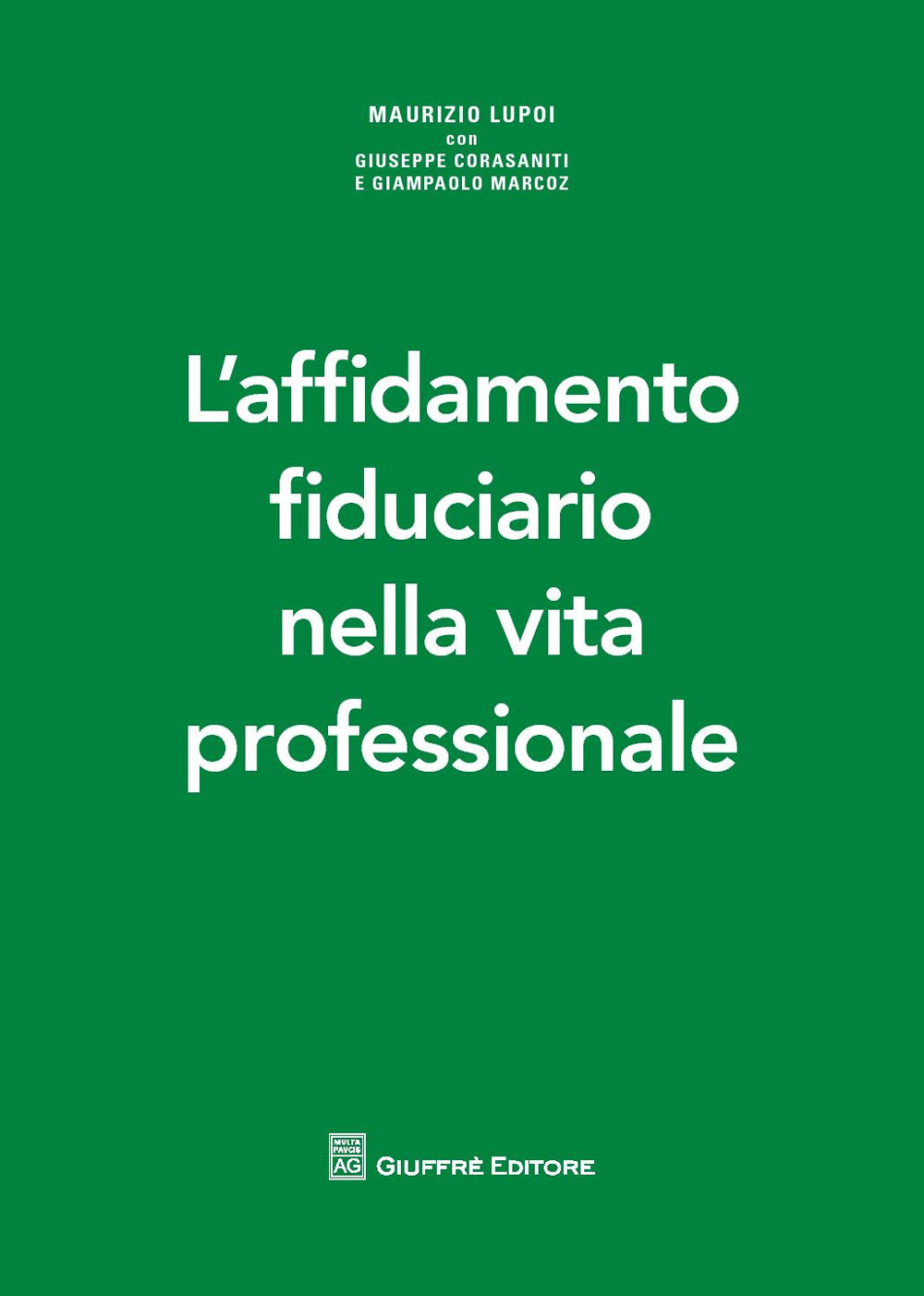 L'affidamento fiduciario nella vita professionale