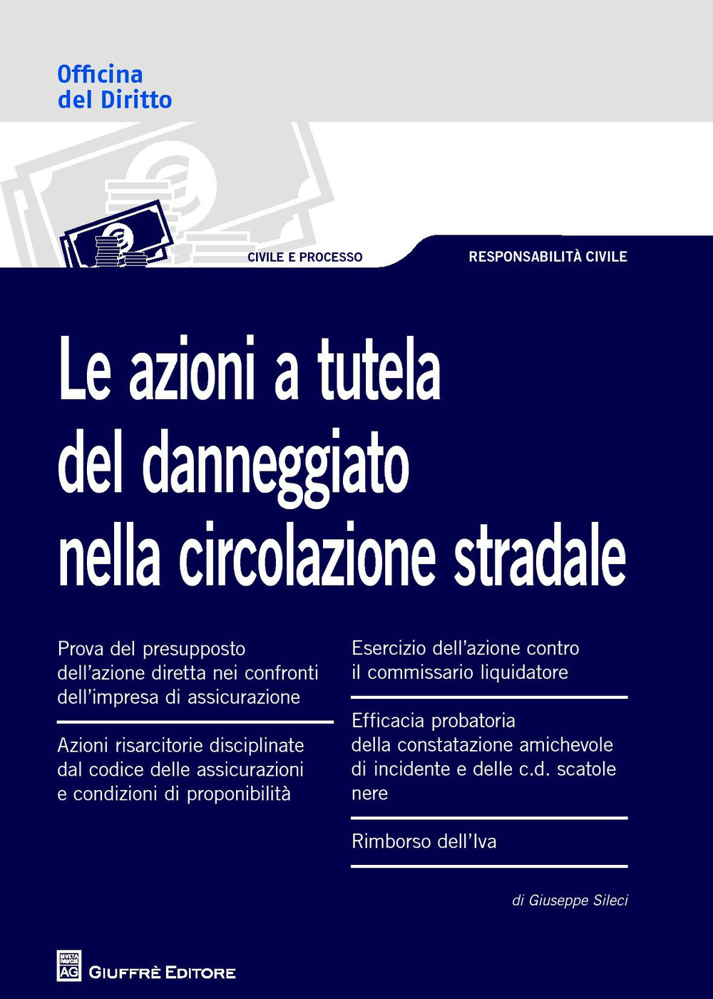 Le azioni a tutela del danneggiato nella circolazione stradale