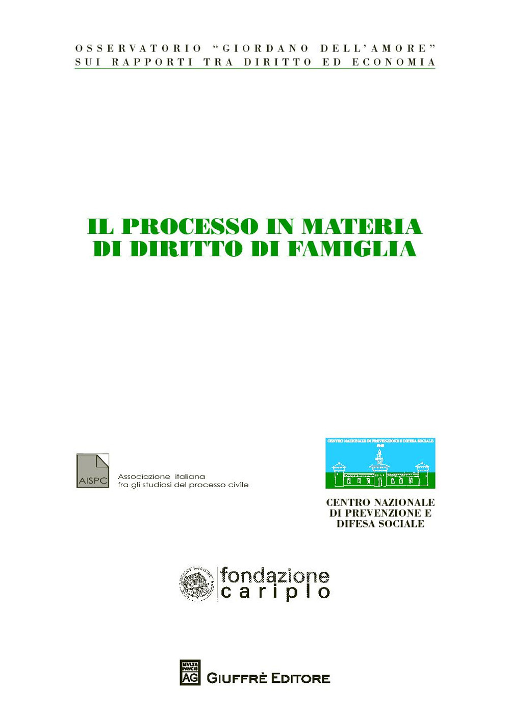 Il processo in materia di diritto di famiglia