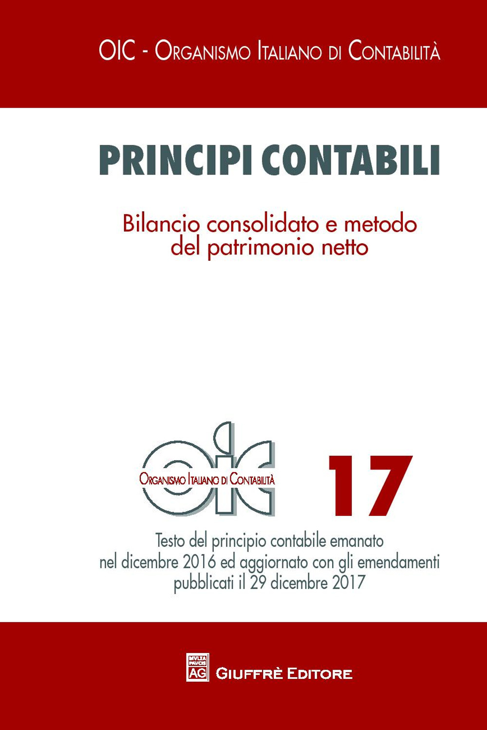 Principi contabili. Vol. 17: Bilancio consolidato e metodo del patrimonio netto