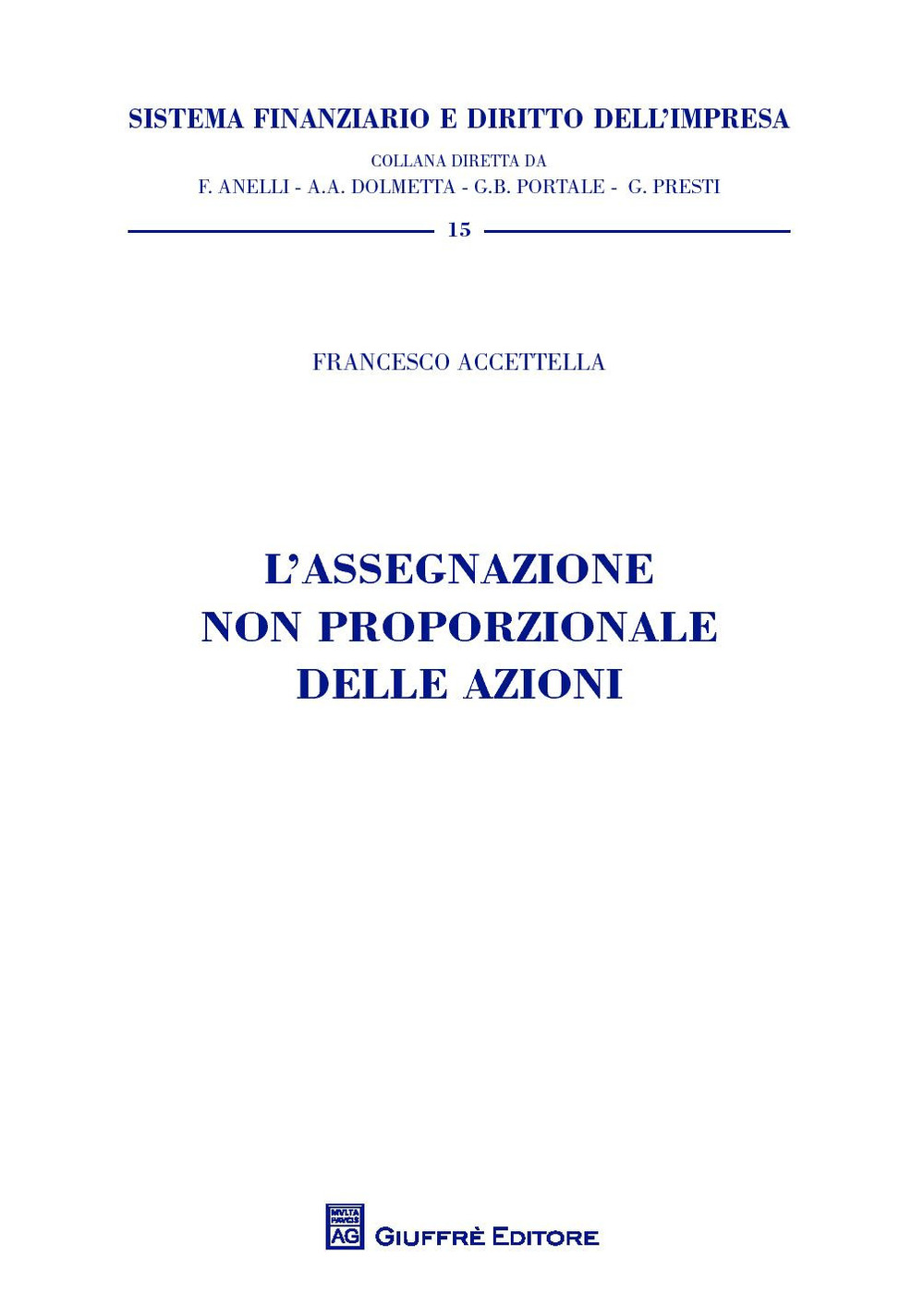 L'assegnazione non proporzionale delle azioni