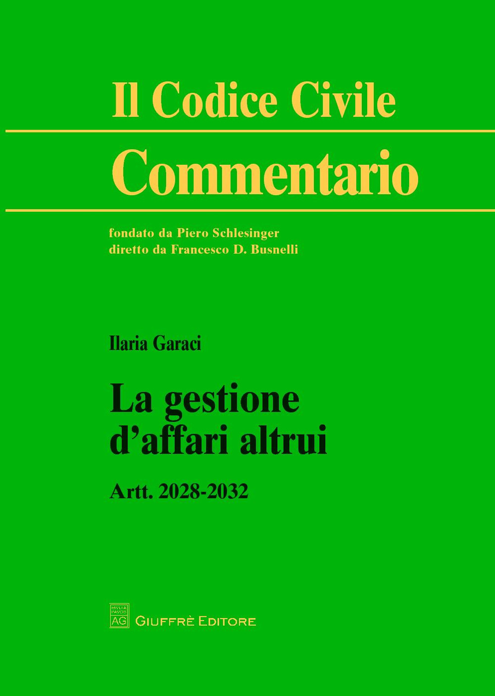 La gestione d'affari altrui. Artt. 2028-2032