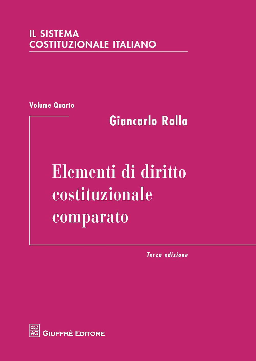 Il sistema costituzionale italiano. Vol. 4: Elementi di diritto costituzionale comparato