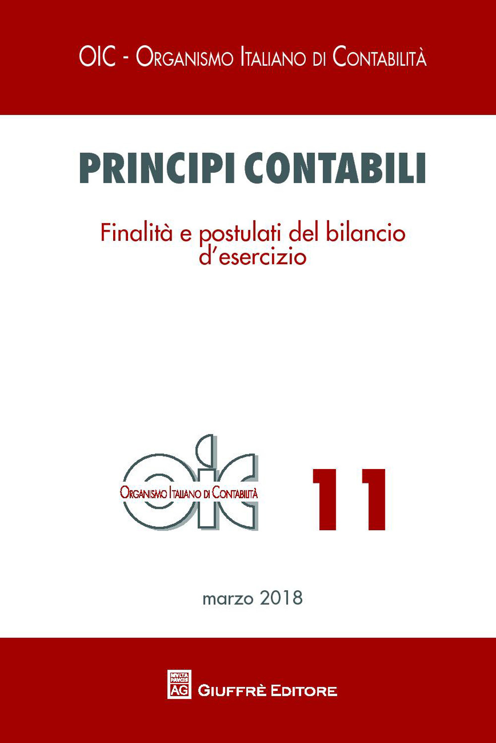 Principi contabili. Vol. 11: Finalità e postulati del bilancio d'esercizio