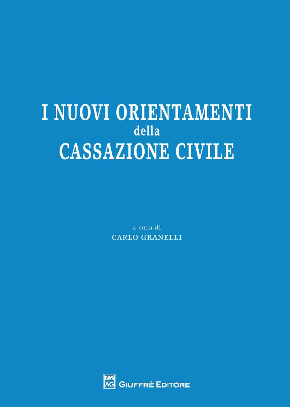 I nuovi orientamenti della Cassazione civile