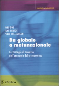 Da globale a metanazionale. Le strategie di successo nell'economia della conoscenza