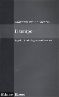 Il tempo. Saggio di psicologia sperimentale