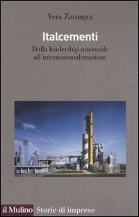 Italcementi. Dalla leadership nazionale all'internazionalizzazione