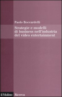 Strategie e modelli di business nell'industria del video entertainment