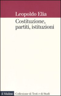 Costituzione, partiti, istituzioni