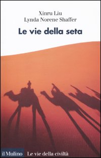 Le vie della seta