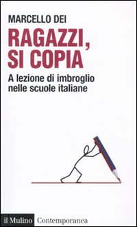 Ragazzi, si copia. A lezione di imbroglio nelle scuole italiane