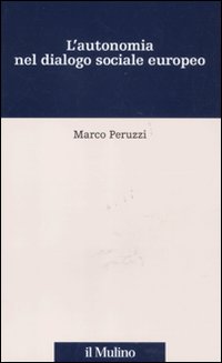 L'autonomia nel dialogo sociale europeo