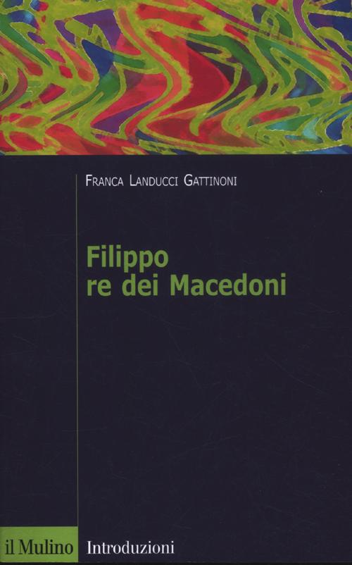 Filippo re dei Macedoni