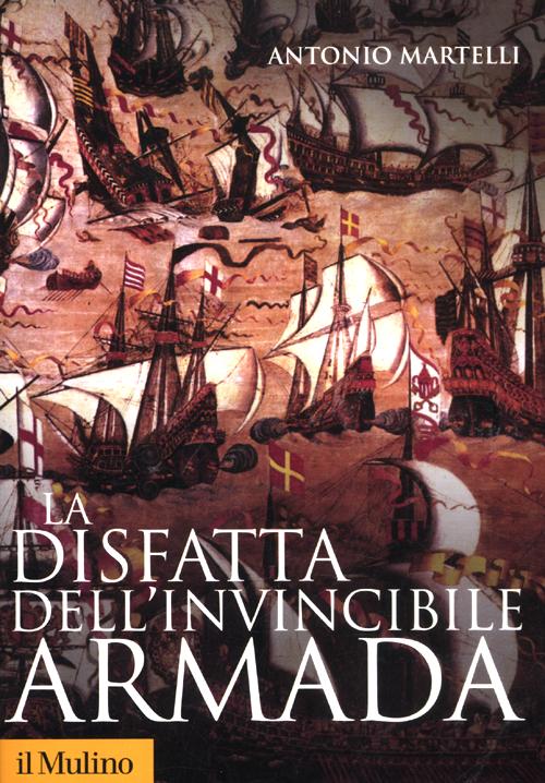 La disfatta dell'Invincibile Armada