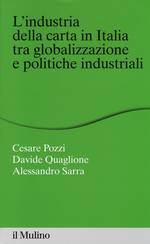 L'industria della carta in Italia tra globalizzazione e politiche industriali