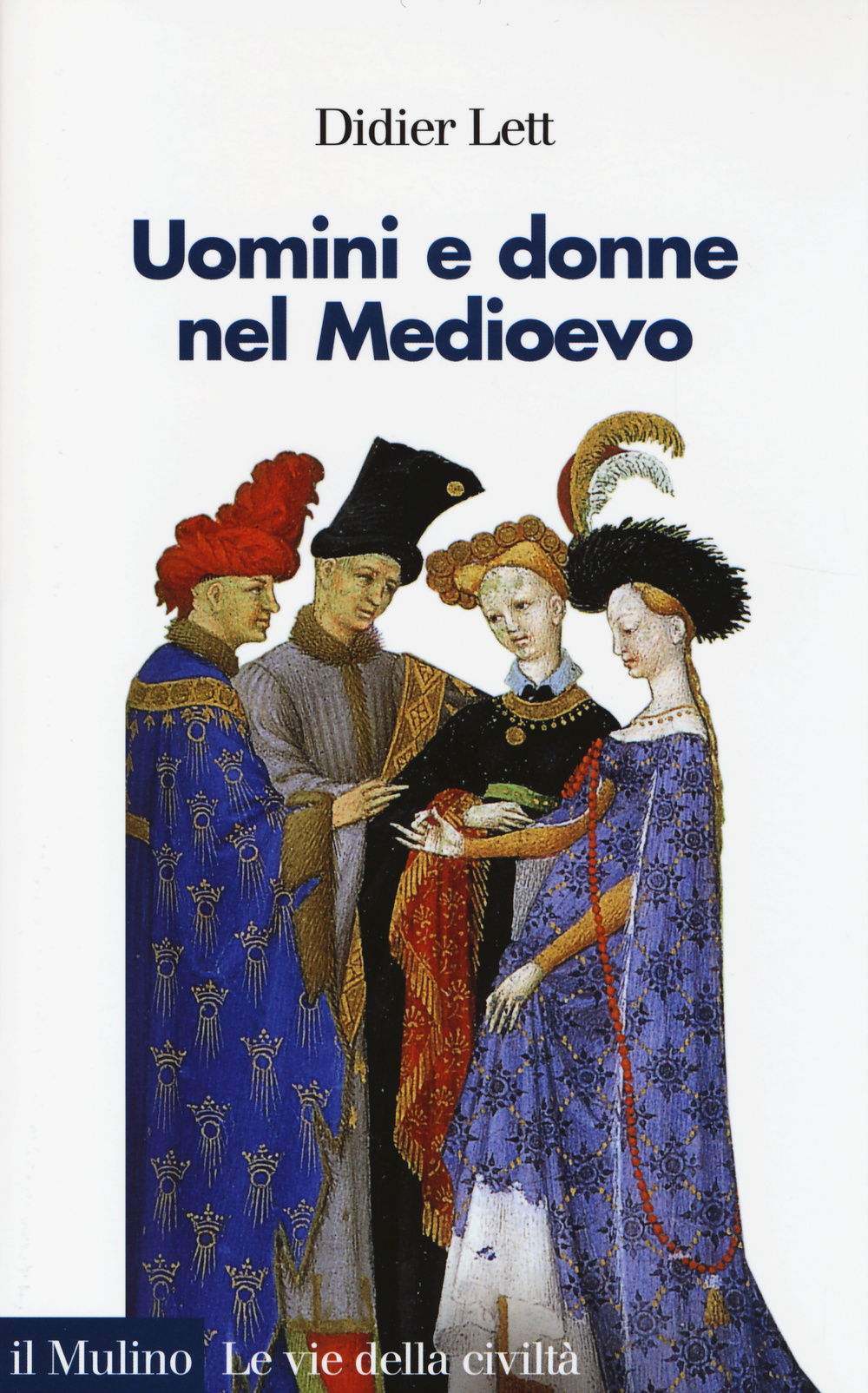 Uomini e donne nel Medioevo. Storia del genere (secoli XII-XV)