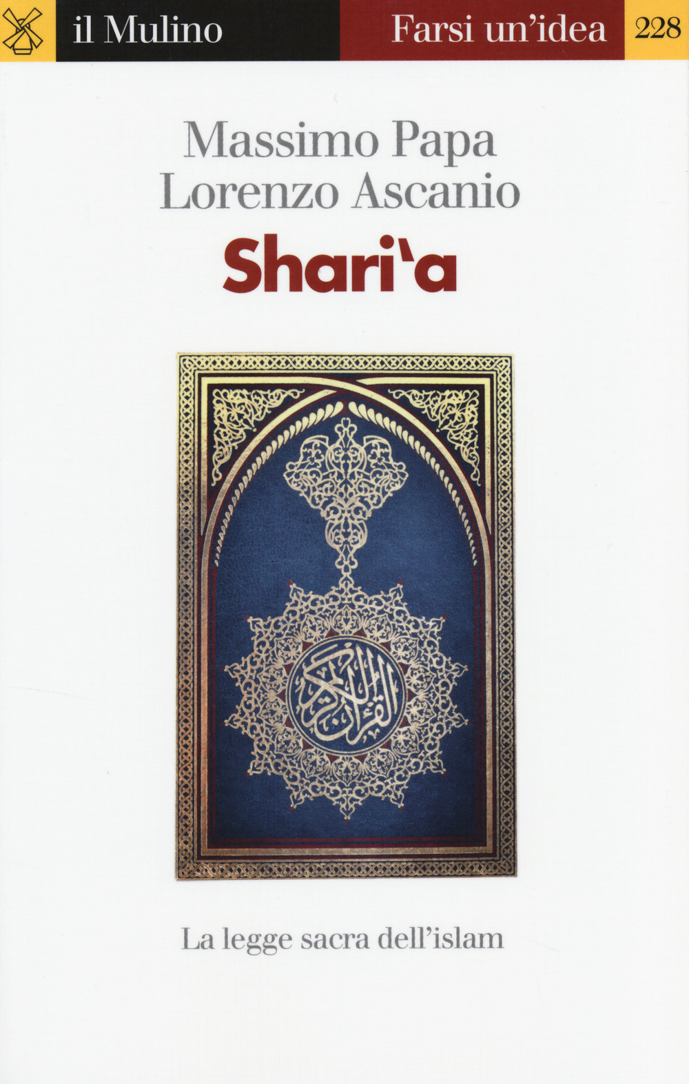 Shari'a. La legge sacra dell'Islam