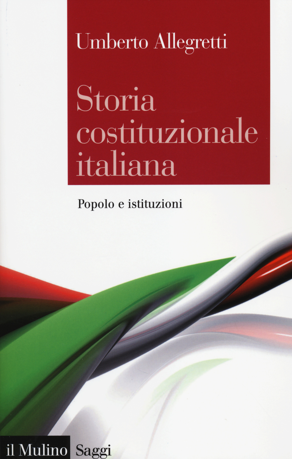 Storia costituzionale italiana. Popolo e istituzioni