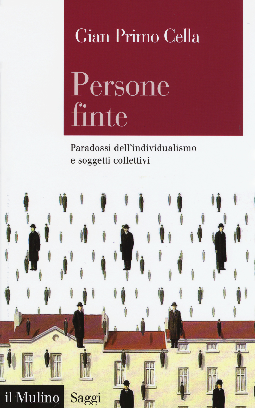 Persone finte. Paradossi dell'individualismo e soggetti collettivi