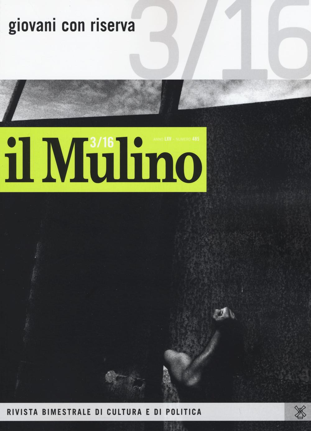 Il Mulino. Vol. 485: Giovani con riserva