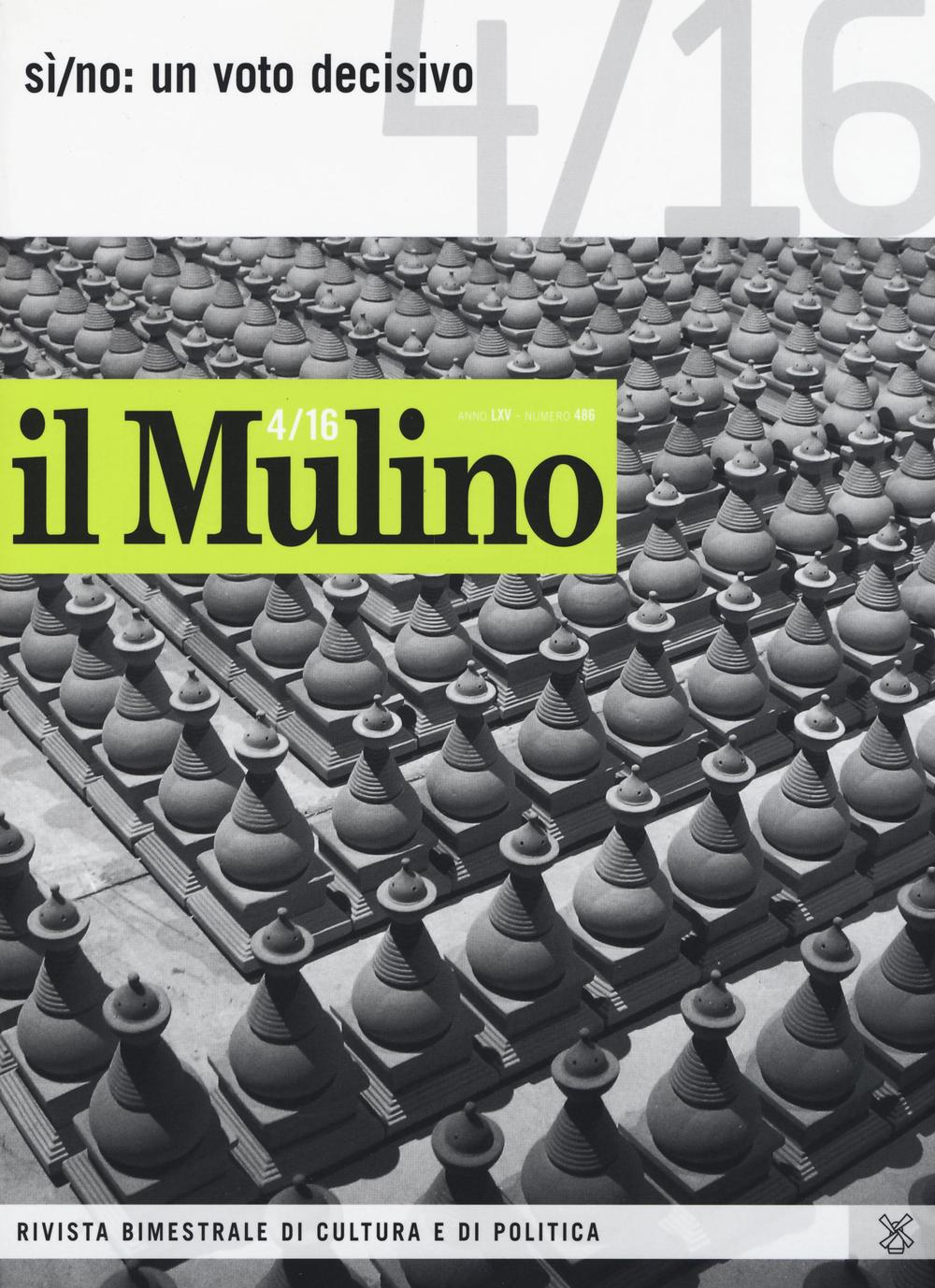 Il Mulino. Vol. 486: Sì/no: un voto decisivo