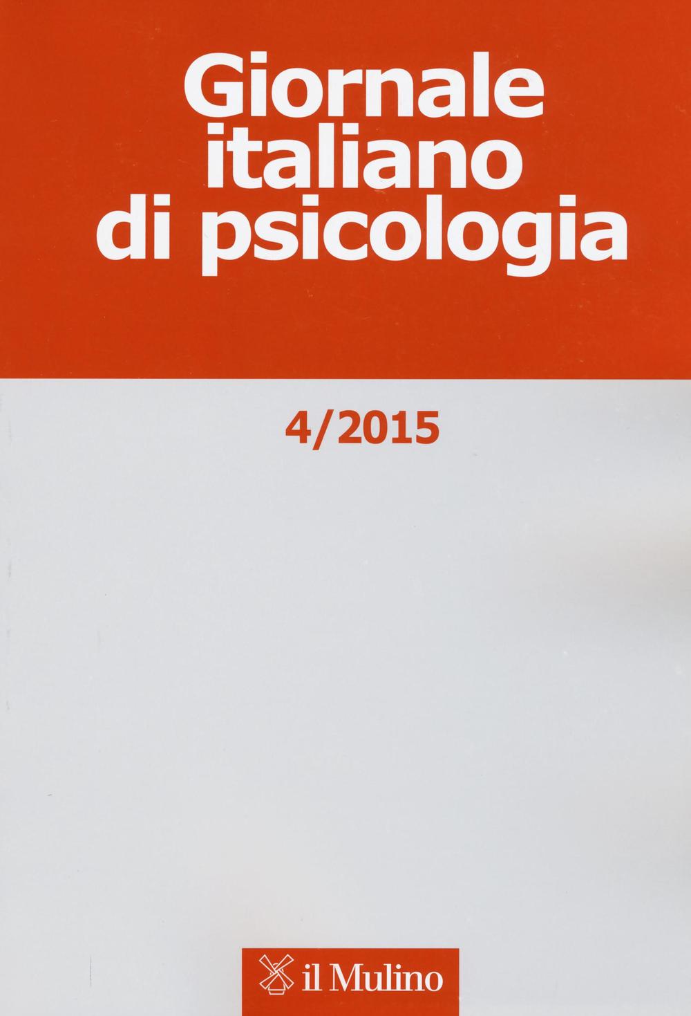 Giornale italiano di psicologia (2015). Vol. 4