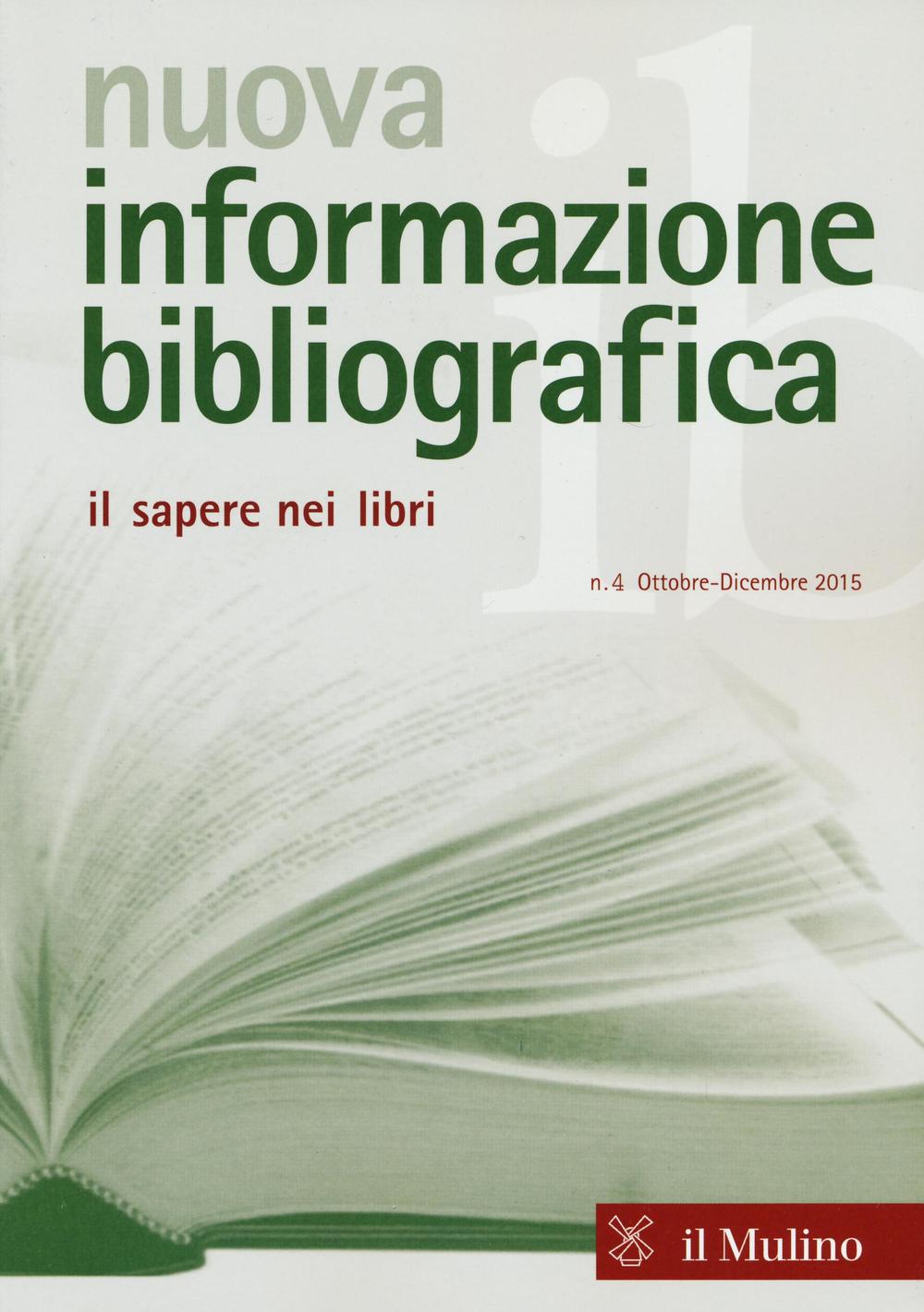 Nuova informazione bibliografica (2015). Vol. 4