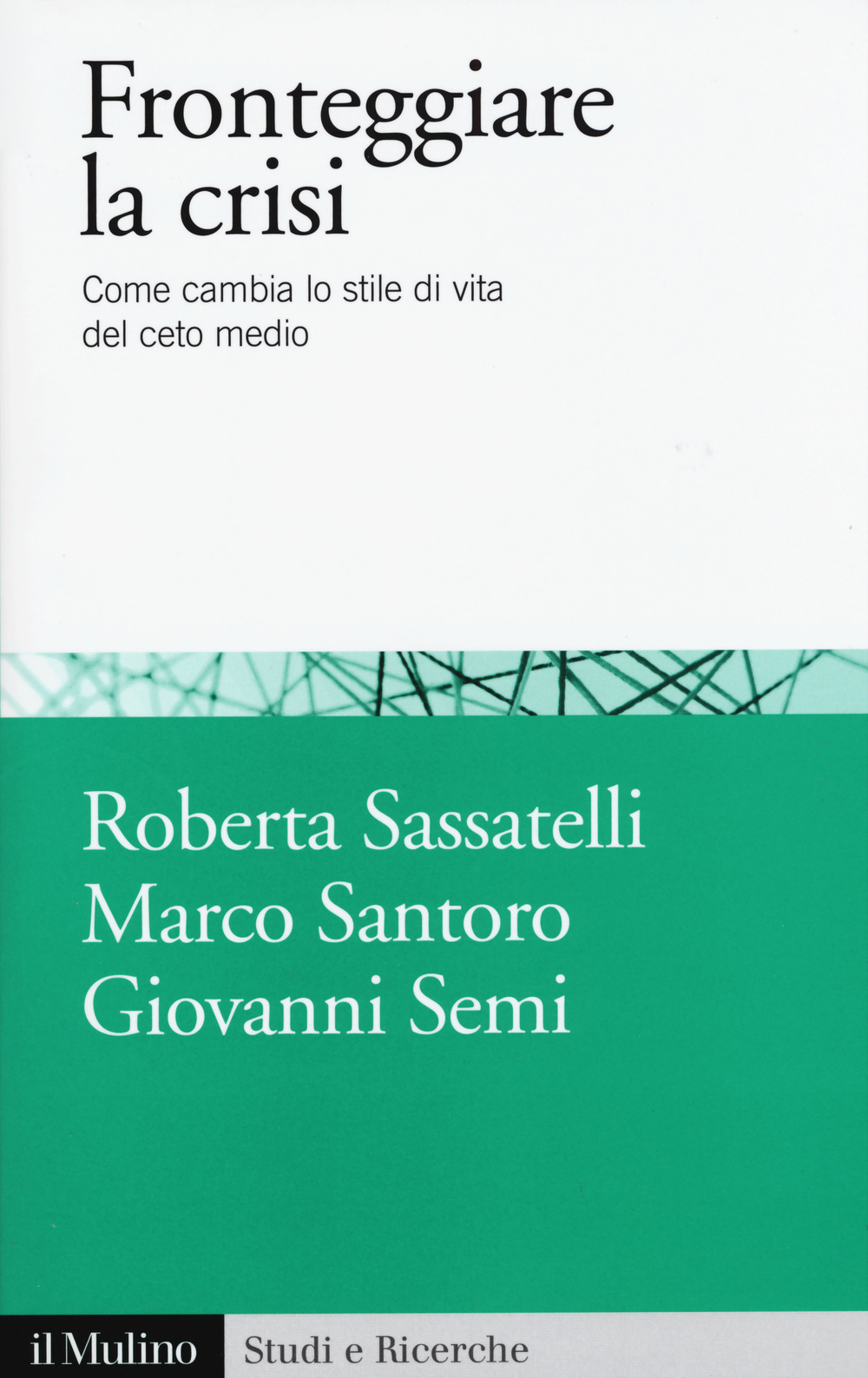 Fronteggiare la crisi. Come cambia lo stile di vita del ceto medio