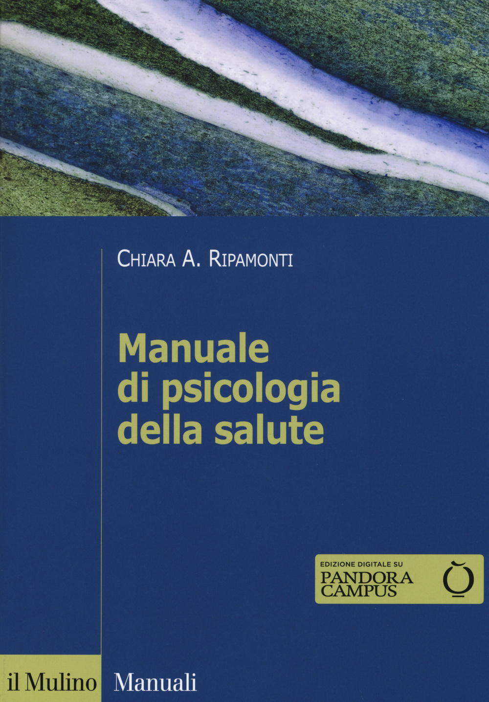 Manuale di psicologia della salute. Prospettive cliniche, dinamiche e relazionali