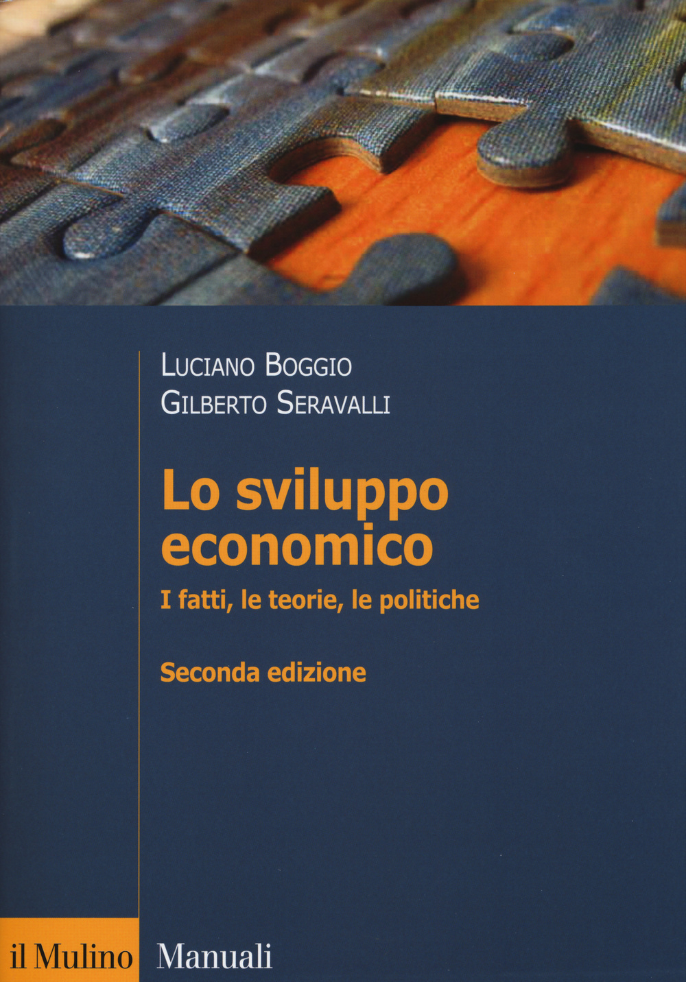 Lo sviluppo economico. I fatti, le teorie, le politiche