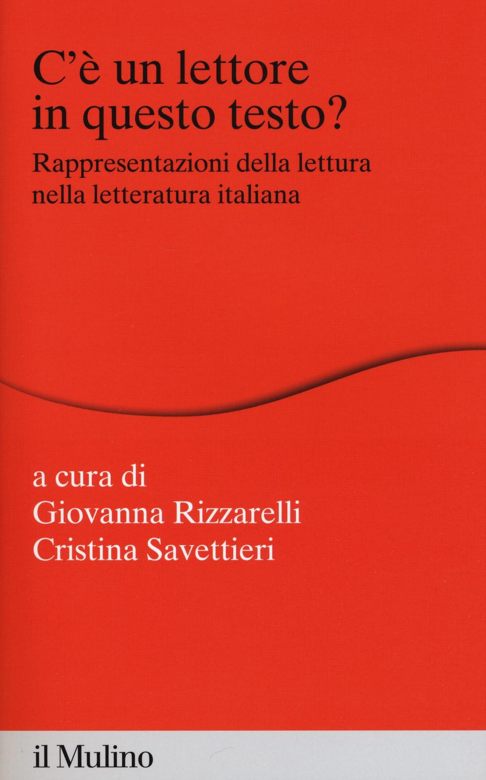 C'è un lettore in questo testo? Rappresentazioni della lettura nella letteratura italiana