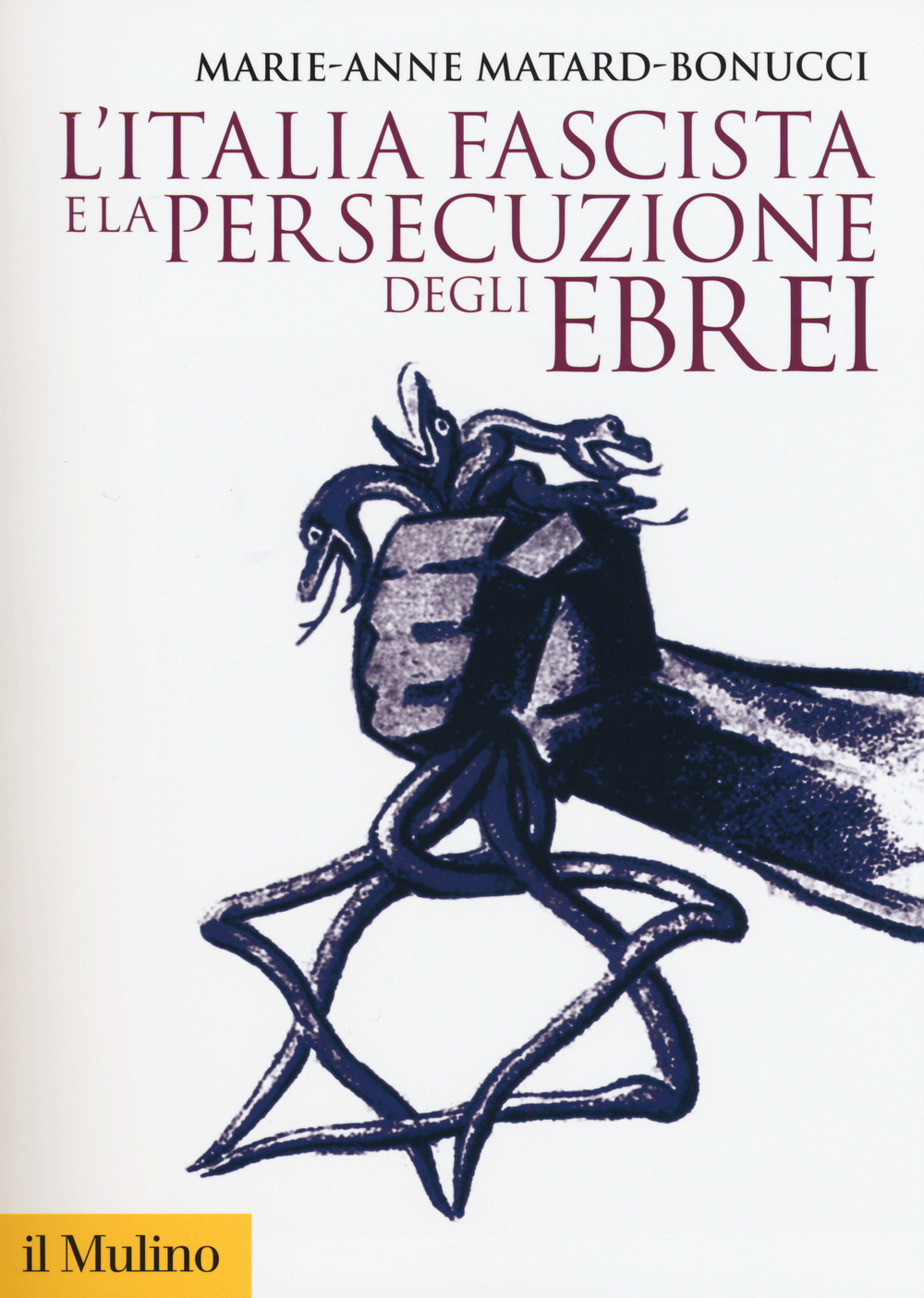 L'Italia fascista e la persecuzione degli ebrei