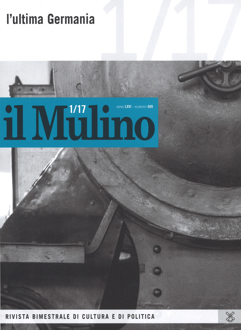 Il Mulino (2017). Vol. 489: L' ultima Germania