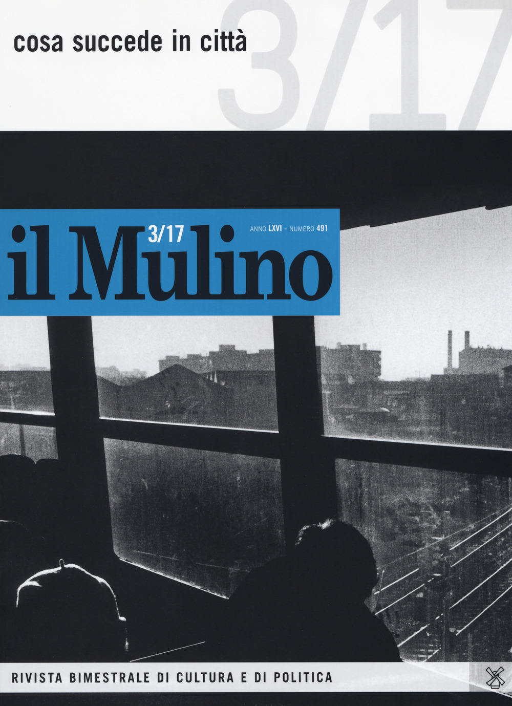 Il Mulino. Vol. 491: Cosa succede in città