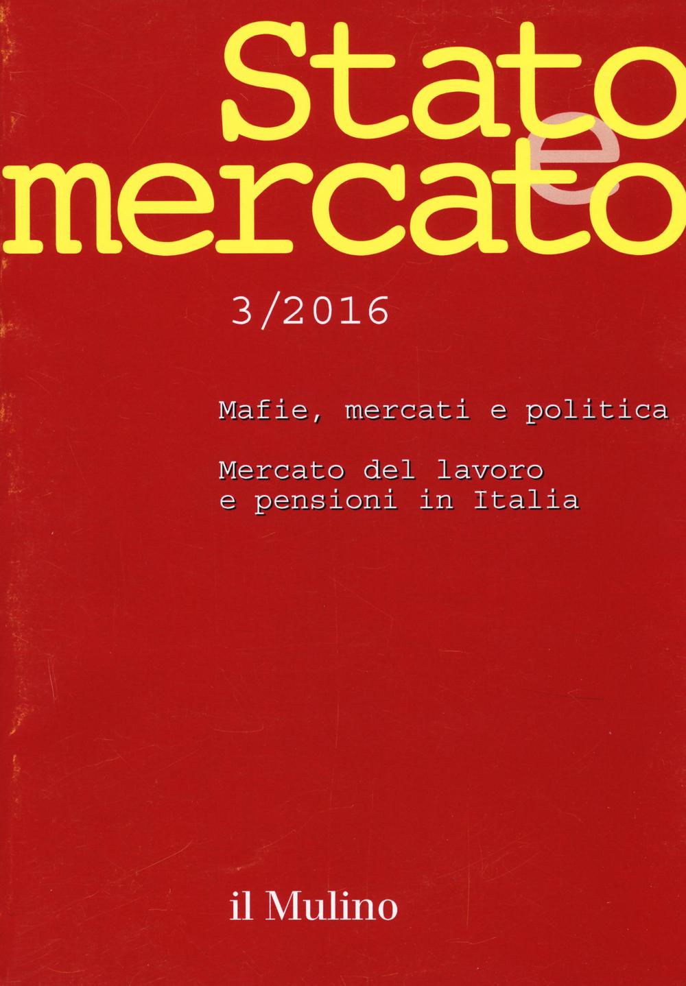 Stato e mercato (2016). Vol. 3