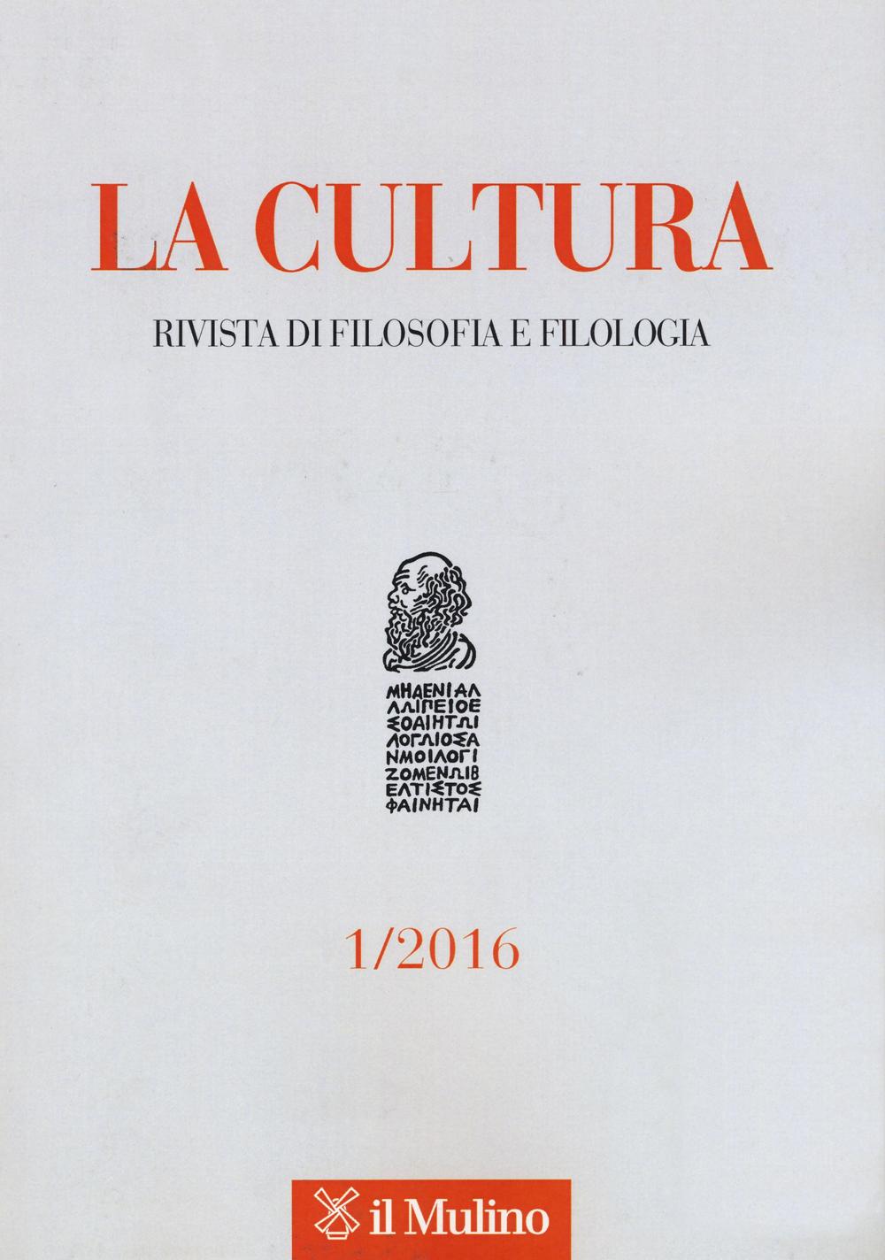 La cultura. Rivista di filosofia e filologia (2016). Vol. 1