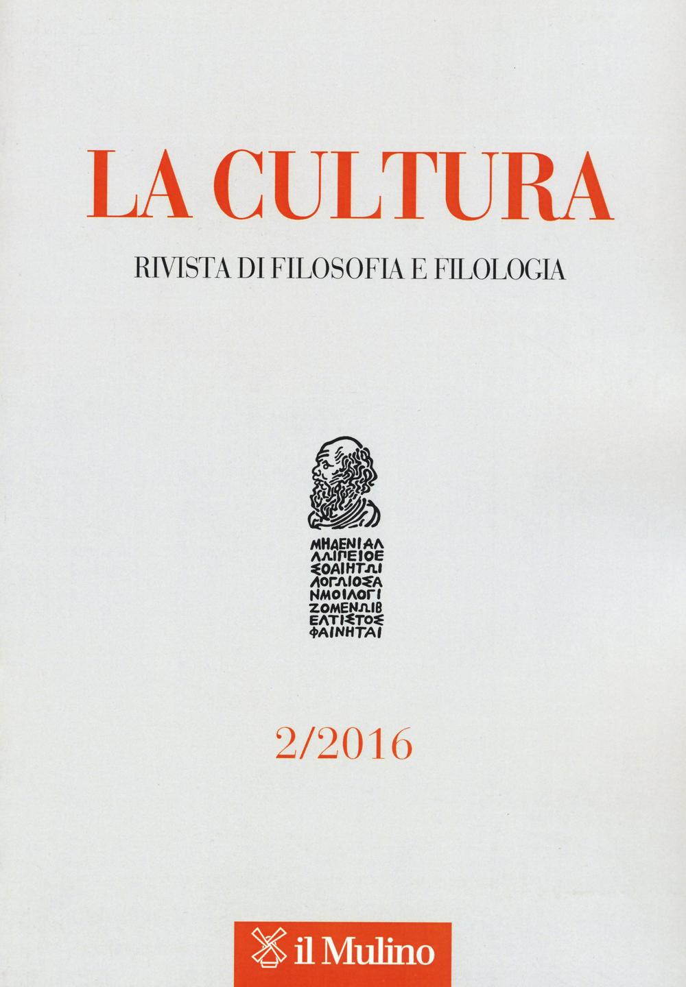 La cultura. Rivista di filosofia, letteratura e storia (2016). Vol. 2