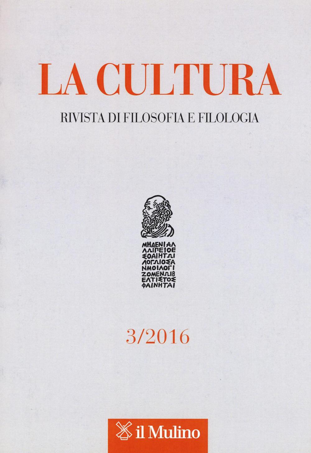 La cultura. Rivista di filosofia e filologia (2016). Vol. 3