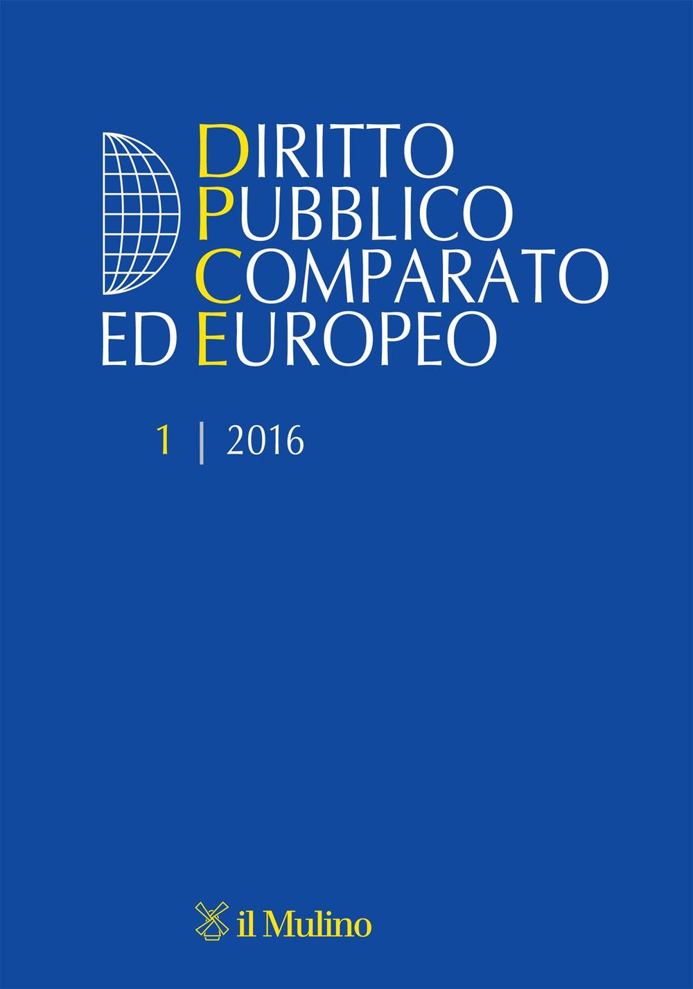 Diritto pubblico comparato europeo (2016). Vol. 1